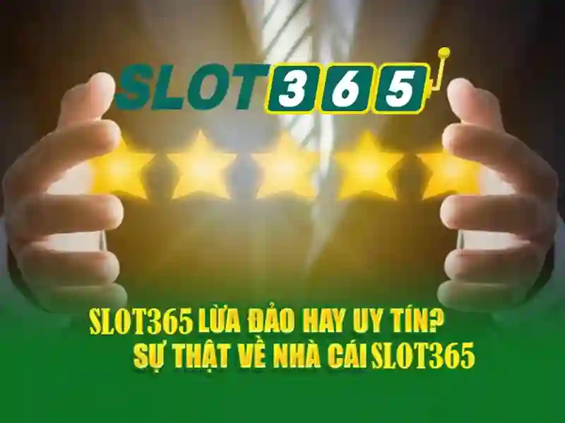 SLOT365 – Trang Chủ Slot365 Uy Tín Không 2026