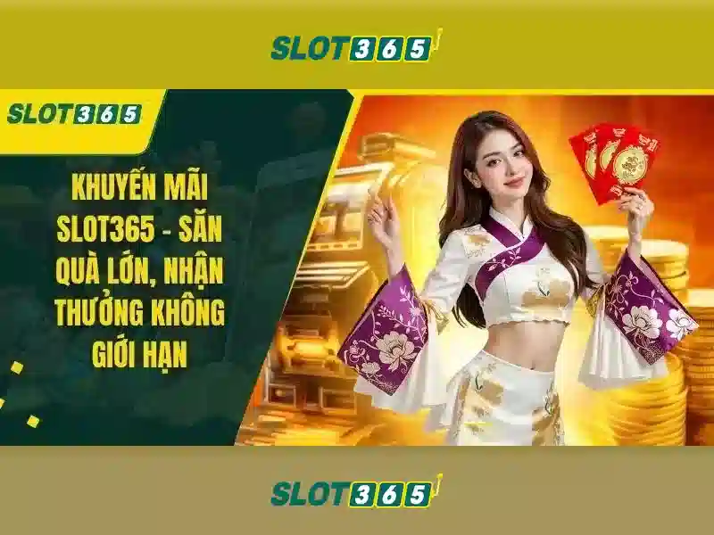 Trải Nghiệm Slot365