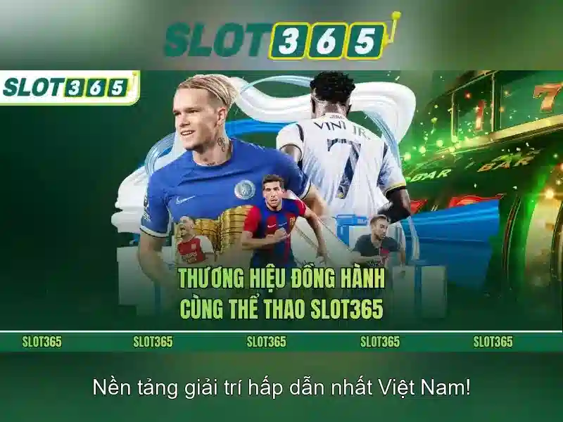 trải nghiệm slot365