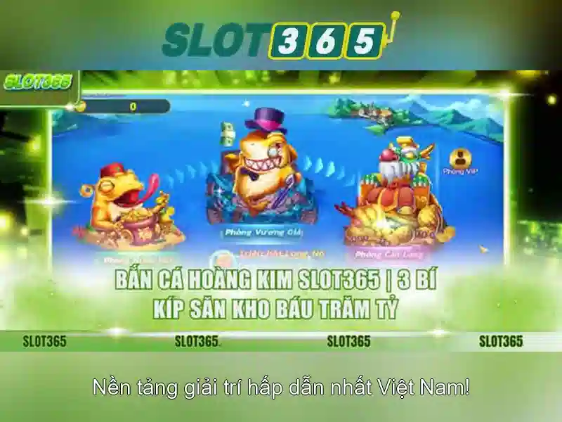 Trải nghiệm Slot365
