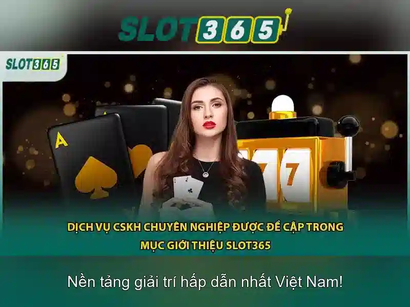 Ưu điểm Slot365 tại nhà cái