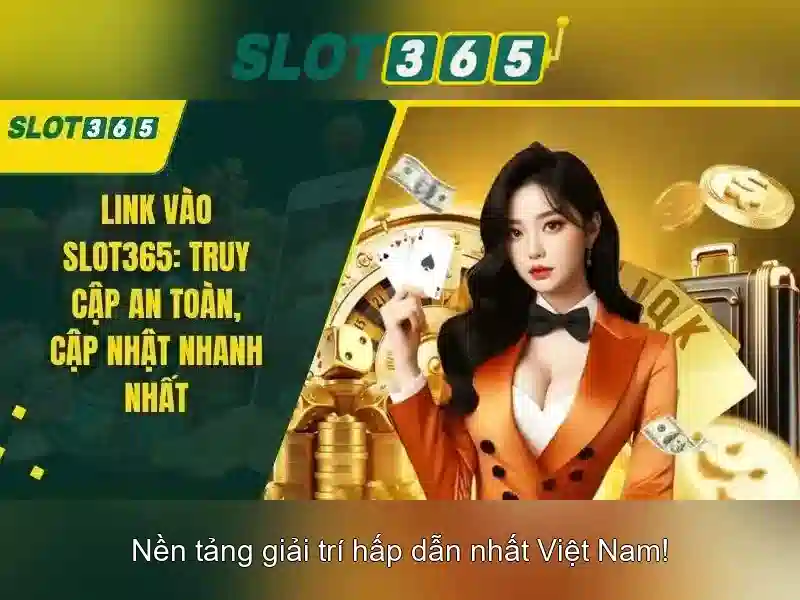 An toàn khi tải Slot365